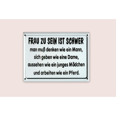 Frau zu sein ist schwer…-(11 x 8cm)