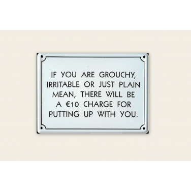 If you are grouchy -(11 x 8cm)